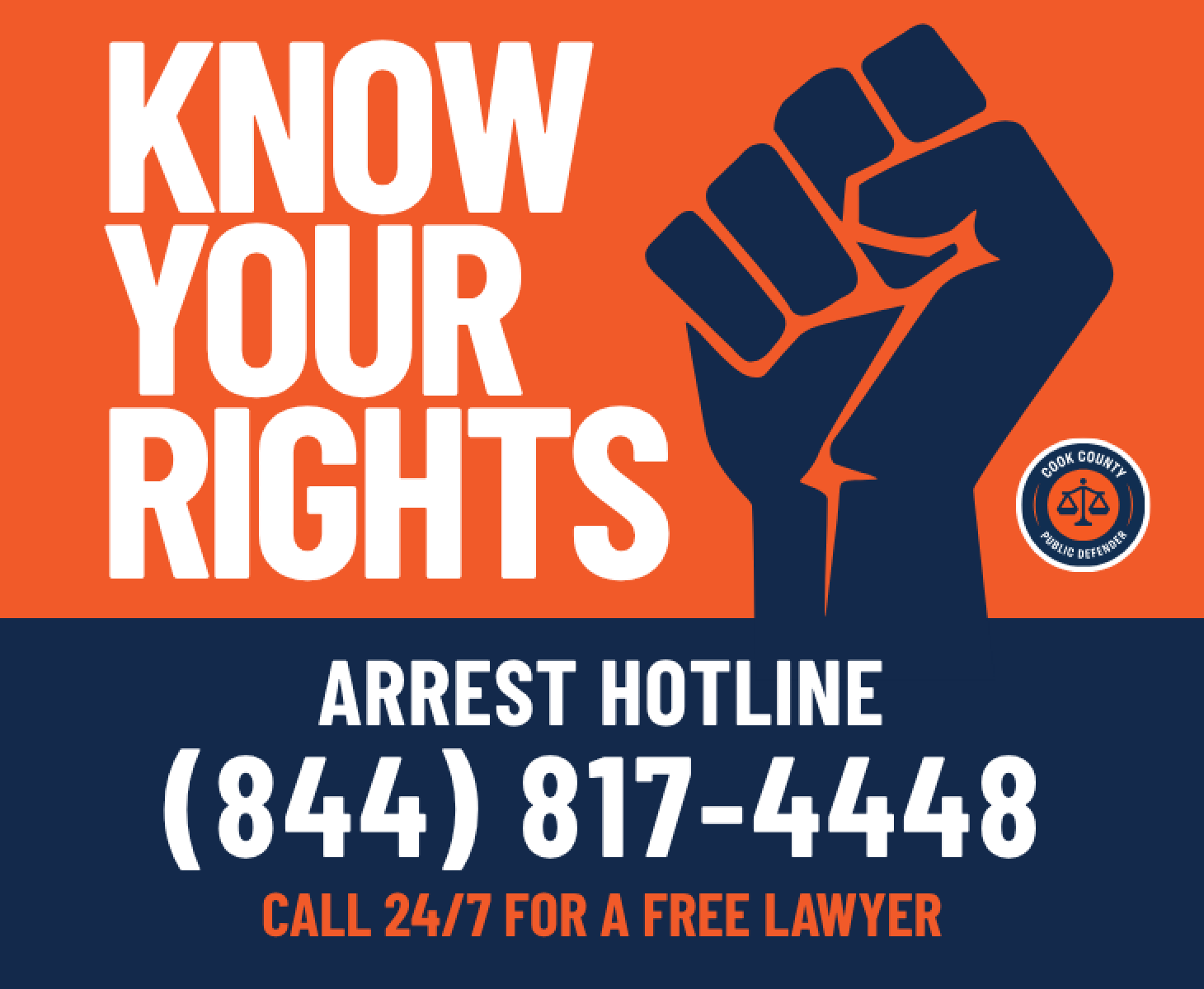 Reads: Know your rights. Arrest Hotline (844) 817-4448. Call 24/7 for a free lawyer.