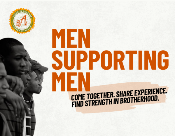 Black and white photo of men with their arms around each other and text that reads, "Men Supporting Men: Come together. Share experience. Find strength in brotherhood."
