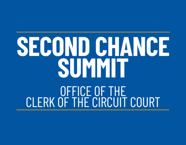 Blue graphic with gold lines that reads, "Second Chance Summit, Office of the Clerk of the Circuit Court"